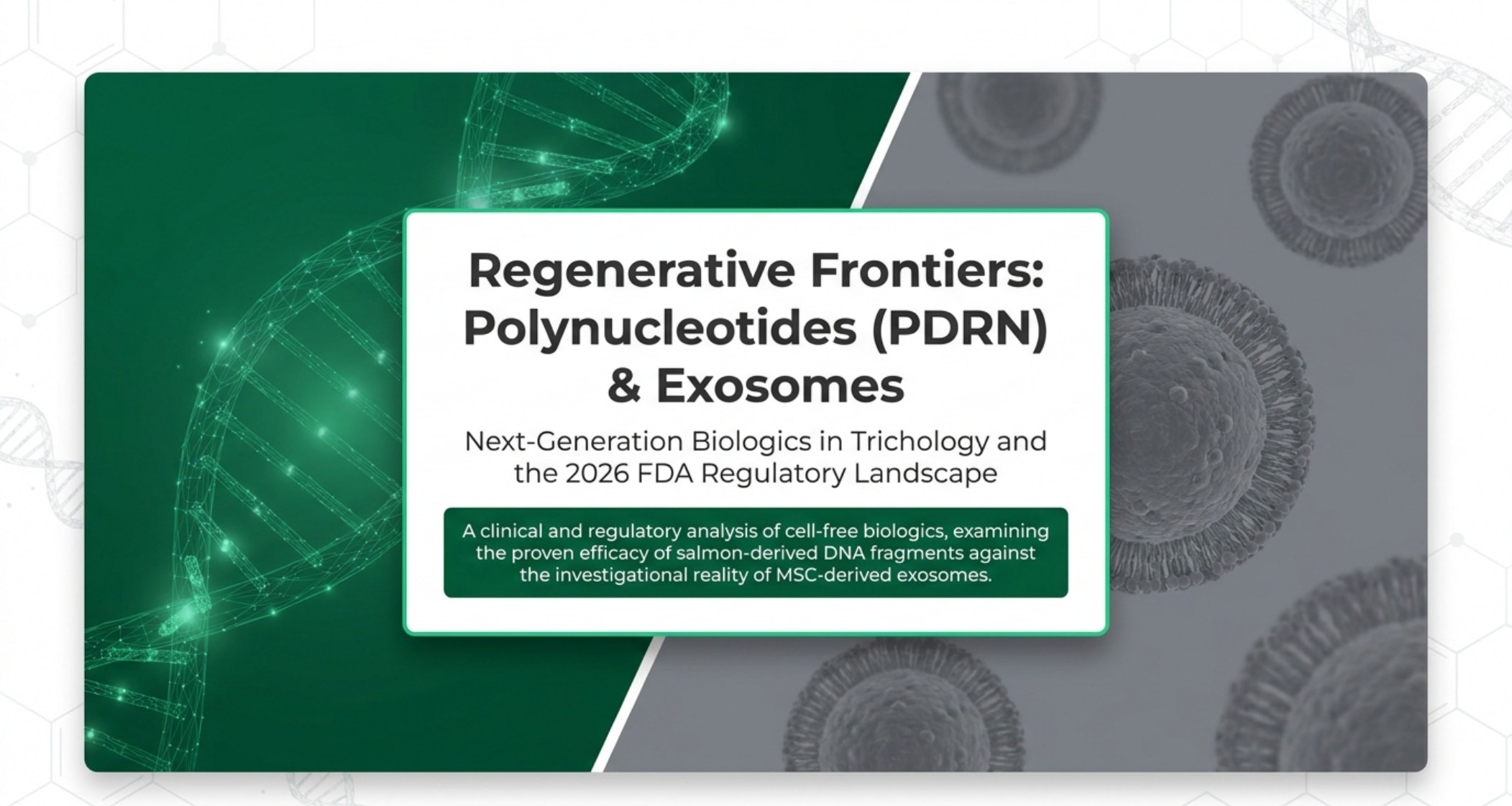 Title slide from the Regenerative Frontiers deck introducing polynucleotides (PDRN), exosomes and the 2026 FDA regulatory landscape